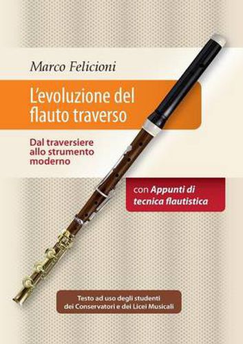 Cover image for L'Evoluzione Del Flauto Traverso - Dal Traversiere Allo Strumento Moderno