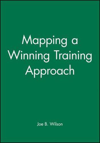 Cover image for Mapping a Winning Training Approach: A Practical Guide to Choosing the Right Training Methods