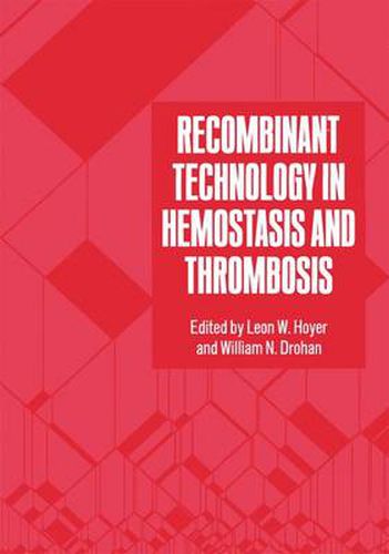 Cover image for Recombinant Technology in Hemostasis and Thrombosis