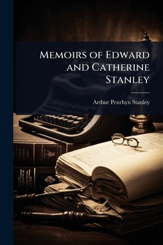 Cover image for Memoirs of Edward and Catherine Stanley