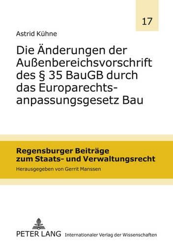 Cover image for Die Aenderungen Der Aussenbereichsvorschrift Des  35 Baugb Durch Das Europarechtsanpassungsgesetz Bau