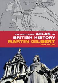 Cover image for The Routledge Atlas of British History