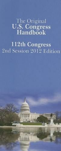 Cover image for The Original U.S. Congress Handbook, 112th Congress Second Session