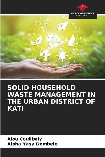 Cover image for Solid Household Waste Management in the Urban District of Kati