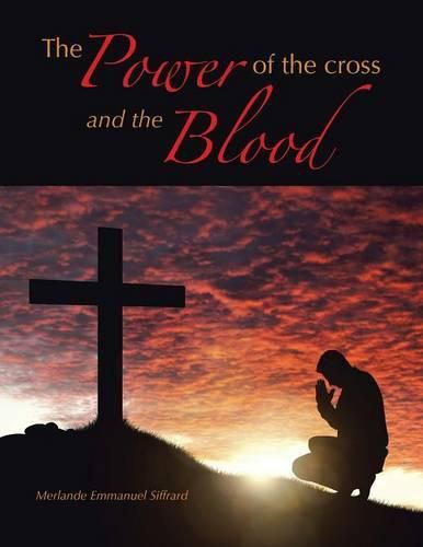 Cover image for The Power of the cross and the Blood