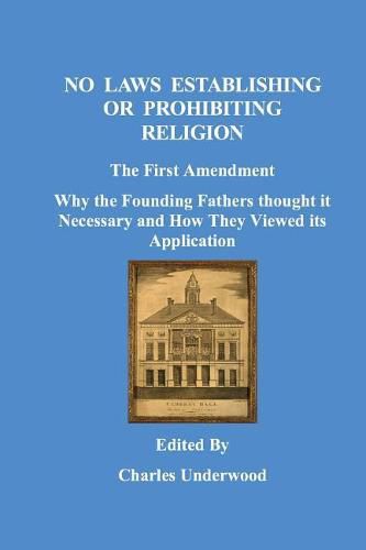 Cover image for No Laws Establishing Or Prohibiting Religion