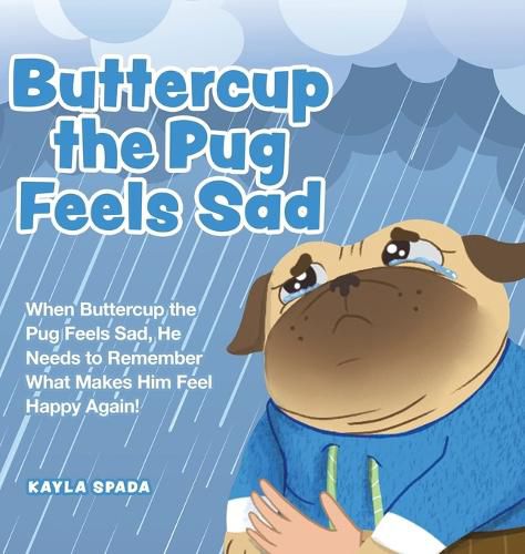 Cover image for Buttercup the Pug Feels Sad