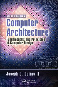 Cover image for Computer Architecture: Fundamentals and Principles of Computer Design