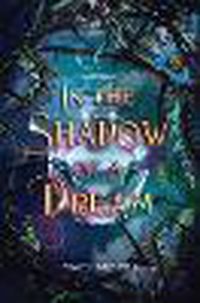 Cover image for In the Shadow of a Dream