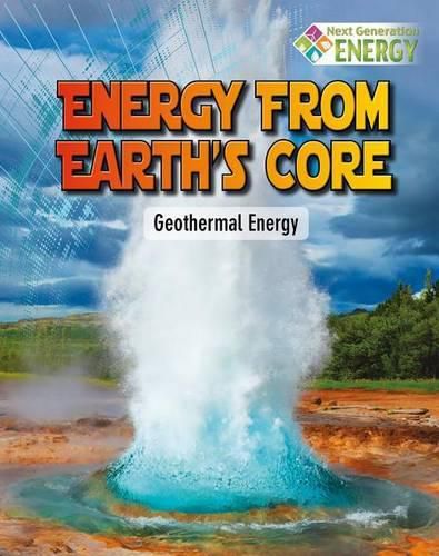 Cover image for Energy From Earths Core: Geothermal Energy