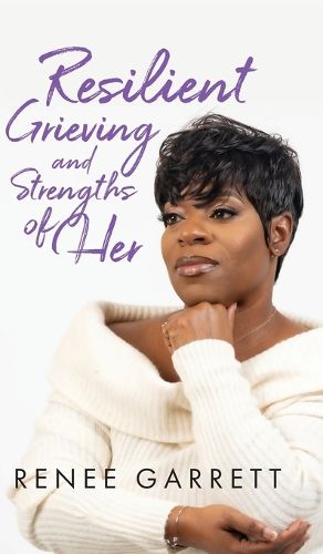 Cover image for Resilient Grieving and Strengths of Her