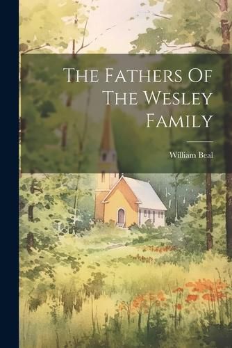 Cover image for The Fathers Of The Wesley Family