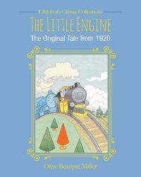 Cover image for The Little Engine: The Original Tale from 1920