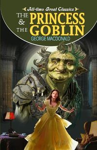 Cover image for The Princess & the Goblin