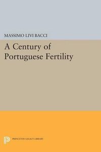 Cover image for A Century of Portuguese Fertility
