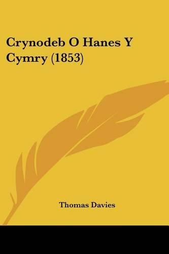 Cover image for Crynodeb O Hanes y Cymry (1853)
