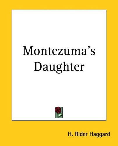 Cover image for Montezuma's Daughter