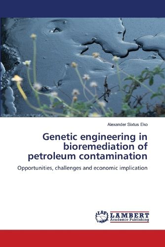 Cover image for Genetic engineering in bioremediation of petroleum contamination