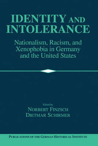 Cover image for Identity and Intolerance: Nationalism, Racism, and Xenophobia in Germany and the United States