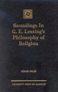 Cover image for Soundings in G.E. Lessing's Philosophy of Religion