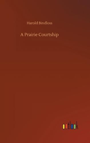 Cover image for A Prairie Courtship