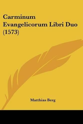 Cover image for Carminum Evangelicorum Libri Duo (1573)