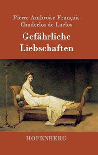 Cover image for Gefahrliche Liebschaften