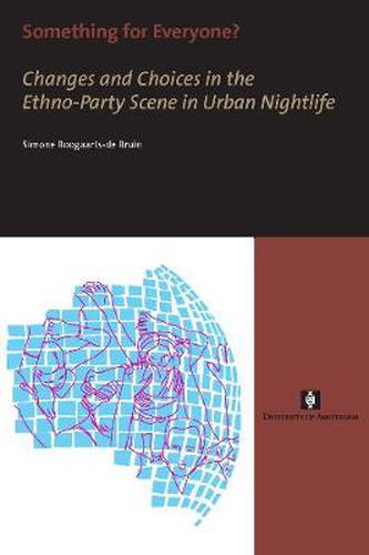 Cover image for Something for Everyone?: Changes and Choices in the Ethno-Party Scene in Urban Nightlife