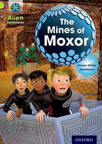 Cover image for Project X: Alien Adventures: Lime: The Mines of Moxor