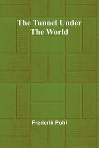 Cover image for The Tunnel Under the World