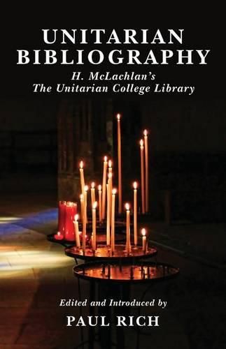 Cover image for Unitarian Bibliography: H. McLachlan's the Unitarian College Library