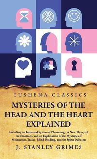 Cover image for Mysteries of the Head and the Heart Explained