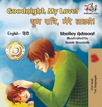 Cover image for Goodnight, My Love!: English Hindi Bilingual