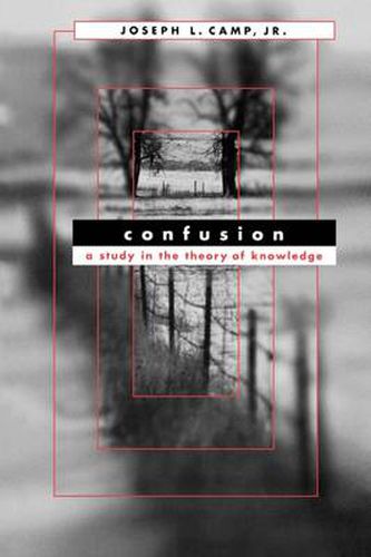 Cover image for Confusion: A Study in the Theory of Knowledge