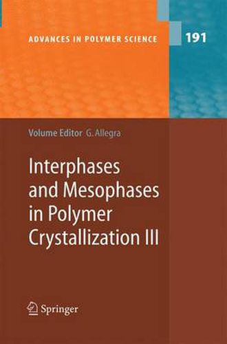 Cover image for Interphases and Mesophases in Polymer Crystallization III