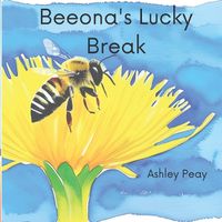 Cover image for Beeona's Lucky Break