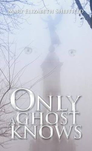 Cover image for Only A Ghost Knows