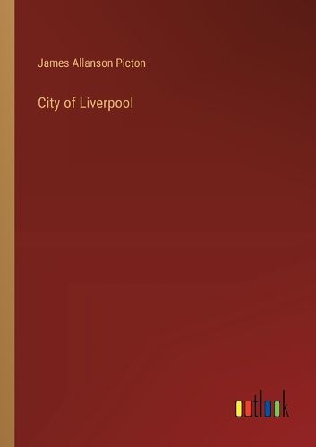 Cover image for City of Liverpool