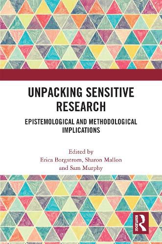 Cover image for Unpacking Sensitive Research: Epistemological and Methodological Implications