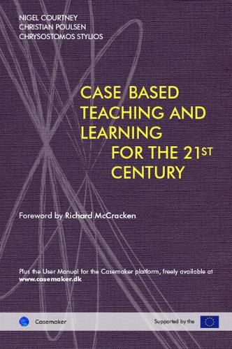 Cover image for Cased-Based Teaching and Learning for the 21st Century