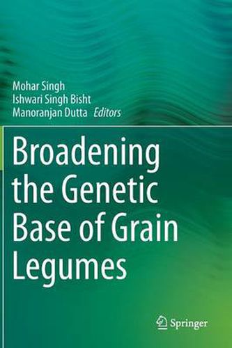 Cover image for Broadening the Genetic Base of Grain Legumes