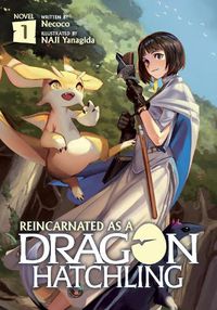 Cover image for Reincarnated as a Dragon Hatchling (Light Novel) Vol. 1