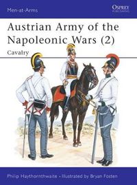 Cover image for Austrian Army of the Napoleonic Wars (2): Cavalry