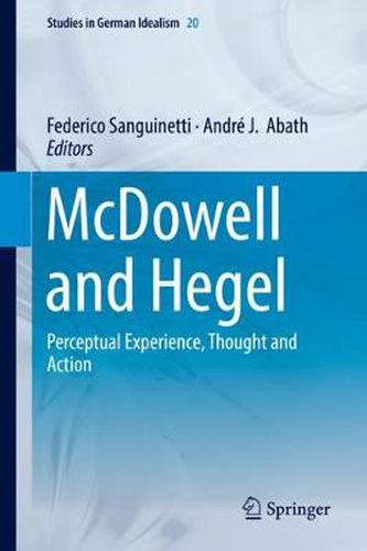 Cover image for McDowell and Hegel: Perceptual Experience, Thought and Action