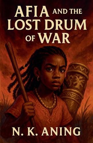 Cover image for Afia and the Lost Drum of War