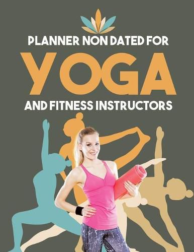 Cover image for Planner Non Dated for Yoga and Fitness Instructors