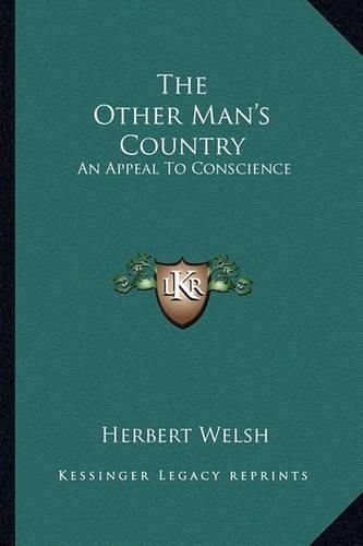 The Other Man's Country: An Appeal to Conscience