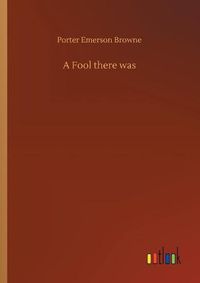 Cover image for A Fool there was