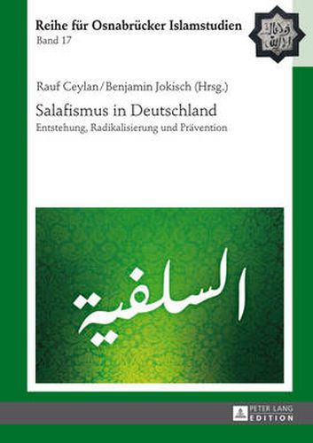 Cover image for Salafismus in Deutschland: Entstehung, Radikalisierung Und Preavention