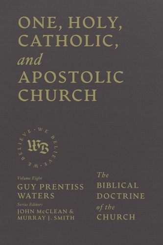 Cover image for One, Holy, Catholic, and Apostolic Church